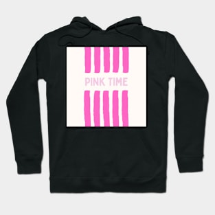 Pink time Hoodie